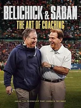 Belichick &amp; Saban: The Art of Coaching 2019