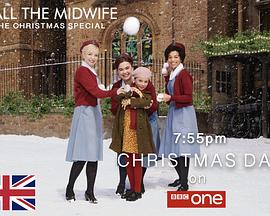 呼叫助产士：2022圣诞特别篇 Call The Midwife 2022 Christmas Special (2022)